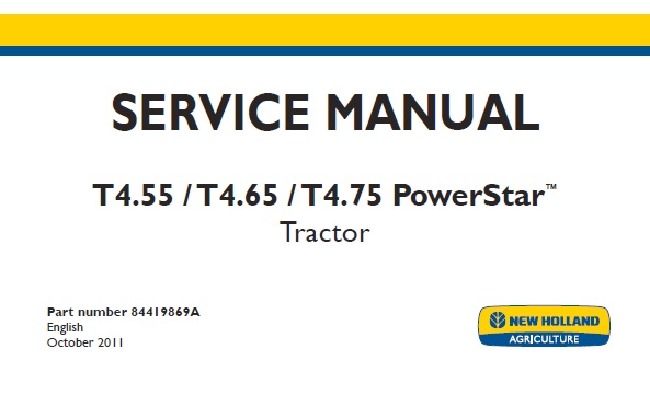 New Holland T4.55, T4.65, T4.75 PowerStar Tractor Service Repair Manual 2011