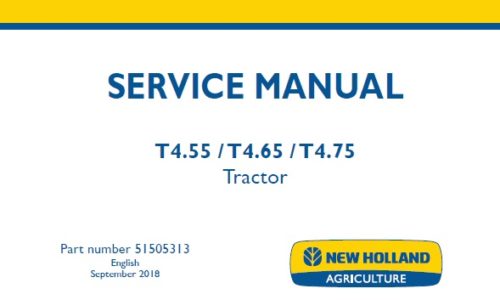 New Holland T4.55 , T4.65 , T4.75 Tractor Service Repair Manual 2018