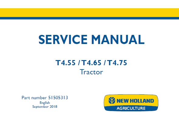 New Holland T4.55 , T4.65 , T4.75 Tractor Service Repair Manual 2018