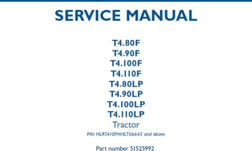 New Holland T4.80F, T4.90F, T4.100F, T4.110F, T4.80LP, T4.90LP, T4.100LP, T4.110LP Tractors Service Repair Manual (PIN HLRT410FHHLT06645 and above)