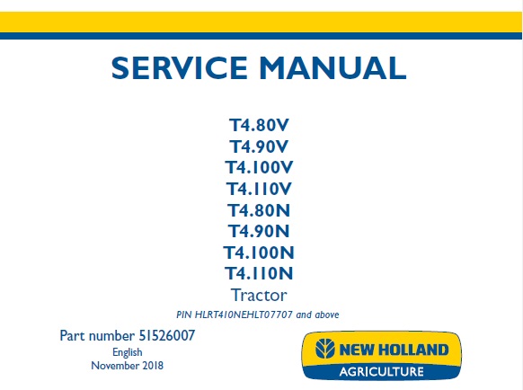 New Holland T4.80V T4.90V T4.100V T4.110V T4.80N T4.90N T4.100N T4.110N Tractors Service Repair Manual (PIN HLRT410NEHLT07707 and above)
