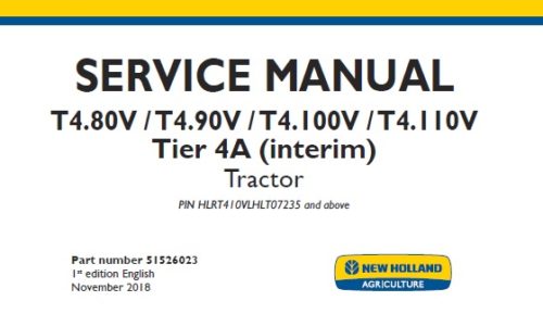 New Holland T4.80V, T4.90V, T4.100V, T4.110V Tier 4A (interim) Tractors Service Repair Manual (PIN HLRT410VLHLT07235 and above)