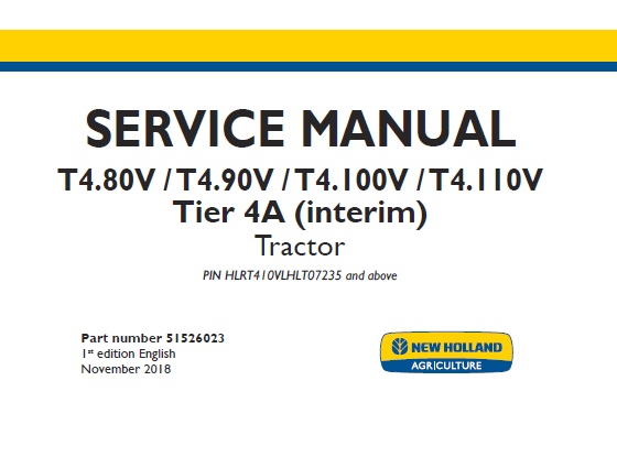 New Holland T4.80V, T4.90V, T4.100V, T4.110V Tier 4A (interim) Tractors Service Repair Manual (PIN HLRT410VLHLT07235 and above)