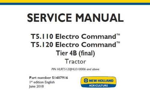 New Holland T5.110 Electro Command, T5.120 Electro Command Tier 4B (final) Tractor Service Repair Manual 2018 NA