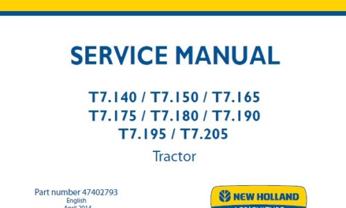 New Holland T7.140, T7.150, T7.165, T7.175, T7.180, T7.190, T7.195, T7.205 Tractor Service Repair Manual