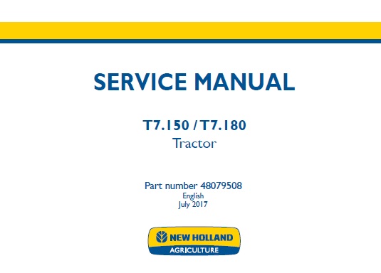 New Holland T7.150 , T7.180 Tractor Service Repair Manual