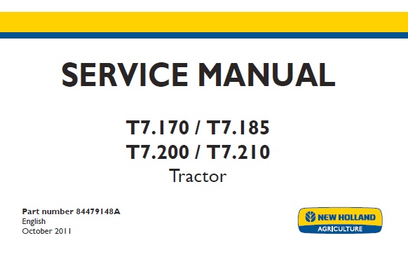 New Holland T7.170, T7.185, T7.200, T7.210 Tractors Service Repair Manual 