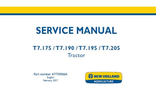 New Holland T7.175 , T7.190 , T7.195 , T7.205 (With Cab, Tier 3) Tractor Service Repair Manual