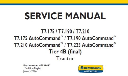 New Holland T7.175 T7.190 T7.210 , T7.175-T7.225 AutoCommand Tier 4B (final) Tractor Service Repair Manual NA