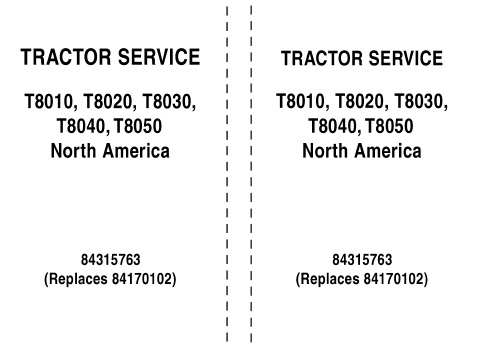New Holland T8010, T8020, T8030, T8040, T8050 Tractors Service Repair Manual (NA)
