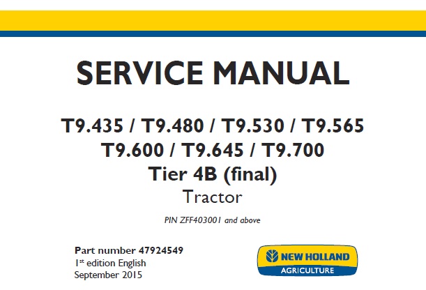 New Holland T9.435 , T9.480 , T9.530 , T9.565 , T9.600 , T9.645 , T9.700