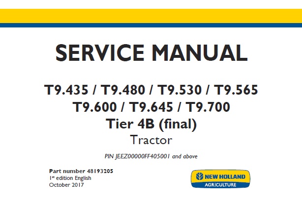 New Holland T9.435 T9.480 T9.530 T9.565 T9.600 T9.645 T9.700 Tier 4B (final) Tractor