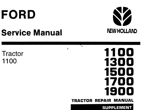 This service manual is for Ford New Holland 1100, 1300, 1500, 1700, 1900 Tractors.