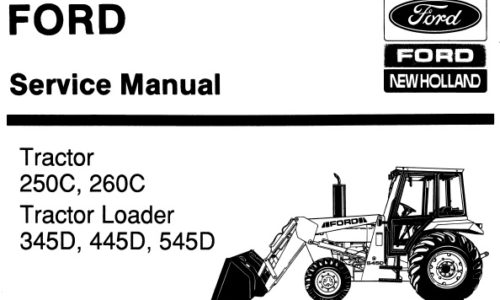 Ford New Holland 250C, 260C Tractor & 345D, 445D, 545D Tractor Loader