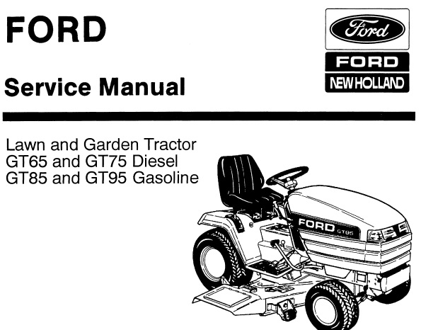 Ford New Holland GT65 , GT75 Diesel & GT85 , GT95 Gasoline Tractors