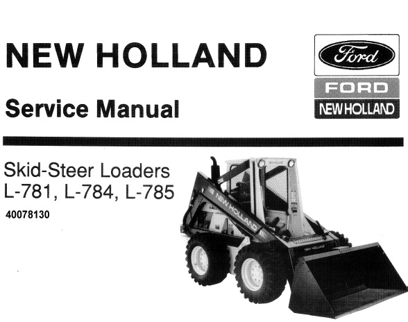 New Holland L-781, L-784, L-785 Skid-Steer Loaders