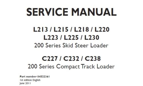 This service manual is for New Holland 200 Series L213 L215 L218 L220 L223 L225 L230 Skid Steer Loader