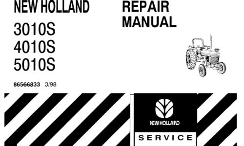 This service manual is for New Holland 3010S , 4010S , 5010S Tractor