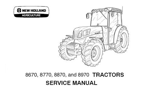 New Holland 8670, 8770, 8870, 8970, 8670A, 8770A, 8870A, 8970A Tractors