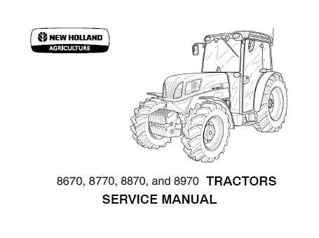 New Holland 8670, 8770, 8870, 8970, 8670A, 8770A, 8870A, 8970A Tractors