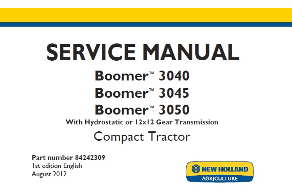 This service manual is for New Holland Boomer 3040