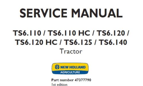 New Holland TS6.110, TS6.110 HC, TS6.120, TS6.120 HC, TS6.125, TS6.140 Tractor.