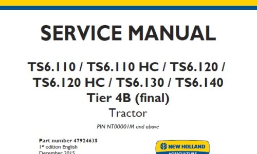 New Holland TS6.110, TS6.110 HC, TS6.120, TS6.120 HC, TS6.130, TS6.140 Tier 4B (final) Tractor