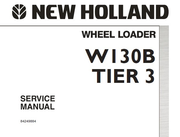 New Holland W130B Tier 3 Wheel Loader