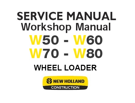 New Holland W50, W60, W70, W80 Wheel Loader