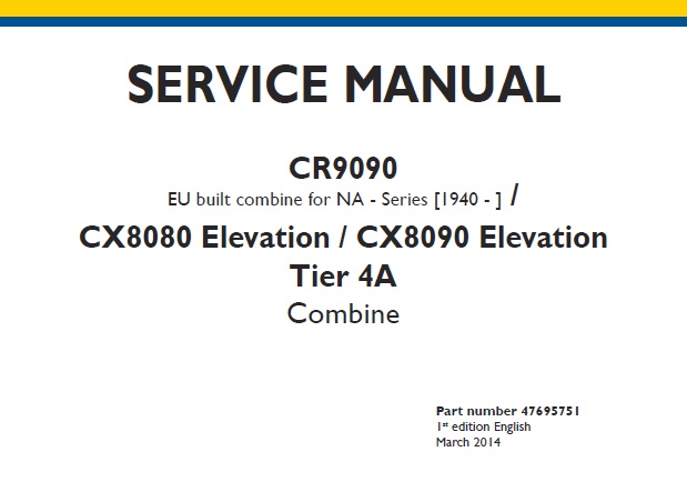 New Holland CR9090 , CX8080 Elevation , CX8090 Elevation Tier 4A Combine