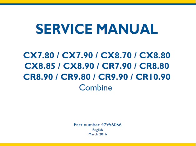 New Holland CX7.80 CX7.90 CX8.70 CX8.80 CX8.85 CX8.90 CR7.90 CR8.80 CR8.90 CR9.80 CR9.90 CR10.90 Combine