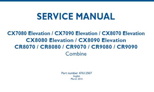New Holland CX7080 Elevation CX7090 Elevation CX8070 Elevation CX8080 Elevatio