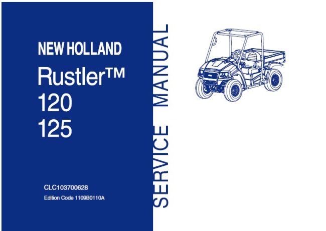New Holland Rustler 120 , 125 Utility Vehicle Service Manual