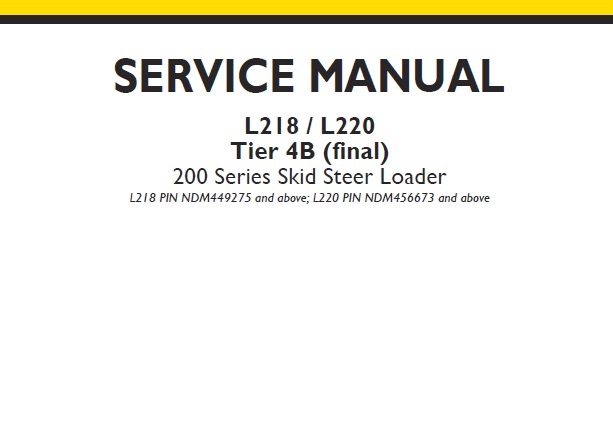 New Holland 200 Series L218 , L220 Tier 4B (final) Skid Steer Loader