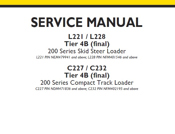 New Holland 200 Series L221 , L228 Tier 4B (final) Skid Steer Loader & C227 , C232 Tier 4B (final) Compact Track Loader