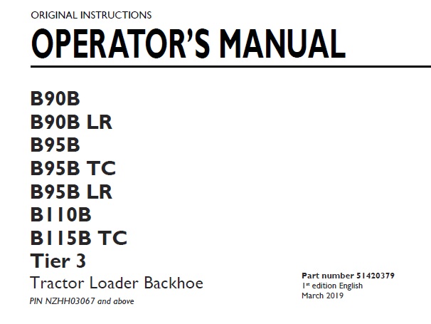 New Holland B90B, B90B LR, B95B, B95B TC, B95B LR, B110B, B115B TC Tier 3 Tractor Loader Backhoe