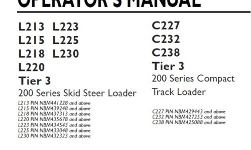 New Holland 200 Series L213 , L223 , L215 , L225 , L218 , L230 , L220 Tier 3 Skid Steer Loader & C227 , C232 , C238 Tier 3 Compact Track Loader