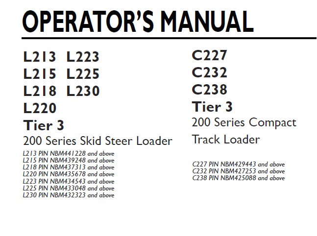 New Holland 200 Series L213 , L223 , L215 , L225 , L218 , L230 , L220 Tier 3 Skid Steer Loader & C227 , C232 , C238 Tier 3 Compact Track Loader