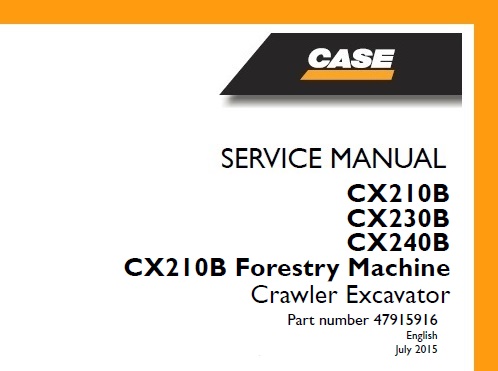 Case CX210B, CX230B, CX240B, CX210B Forestry Machine Crawler Excavator