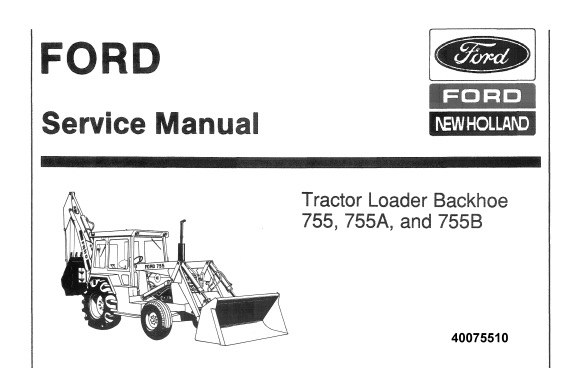Ford New Holland 755, 755A, 755B Tractor Loader Backhoe
