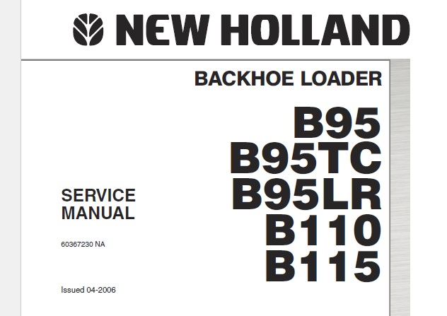 New Holland B95, B95TC, B95LR, B110, B115 Backhoe Loader