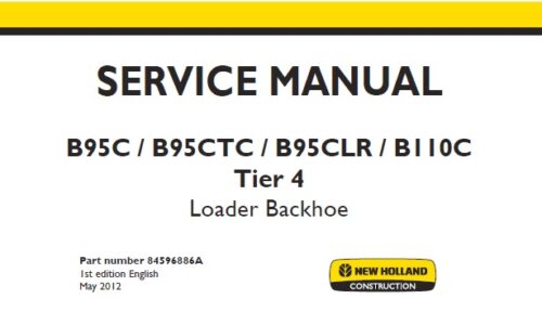 New Holland B95C, B95CTC, B95CLR, B110C Tier 4 Loader Backhoe