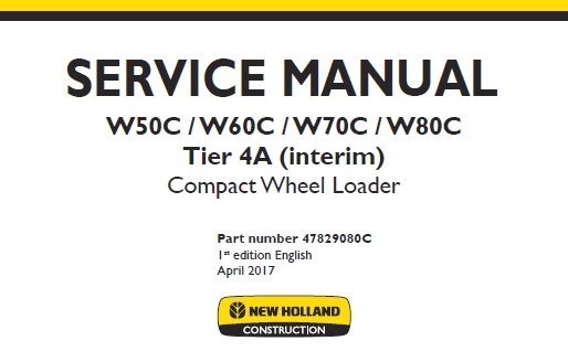 New Holland W50C, W60C, W70C, W80C Tier 4A (interim) Compact Wheel Loader