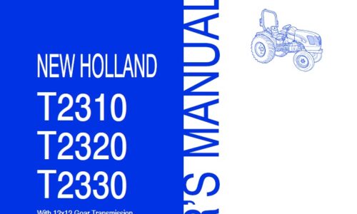 New Holland T2310, T2320, T2330 (Gear) Tractor Operator Manual