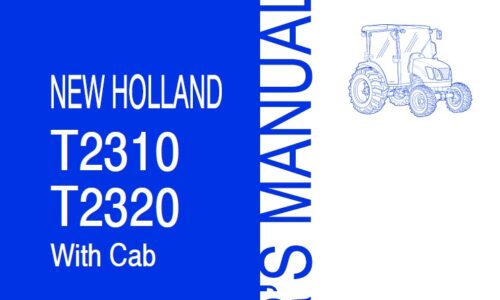 New Holland T2310, T2320 (With Cab) Tractor Operator Manual
