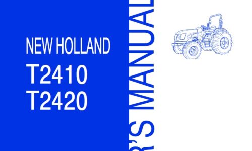 New Holland T2410, T2420 (With Cab) Tractor Operator Manual