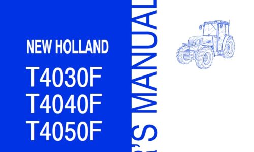 New Holland T4030F, T4040F, T4050F Tractor Operator Manual