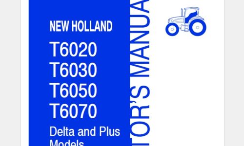 New Holland T6020, T6030, T6050, T6070 Delta and Plus Operator Manual