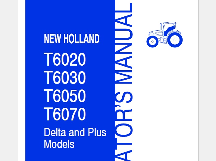New Holland T6020, T6030, T6050, T6070 Delta and Plus Operator Manual