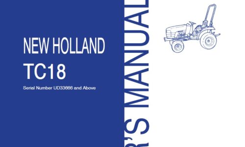 New Holland TC18 Tractor Operator Manual (UD33666 and Above)